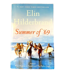 Summer Of ‘69 By Elin Hilderbrand